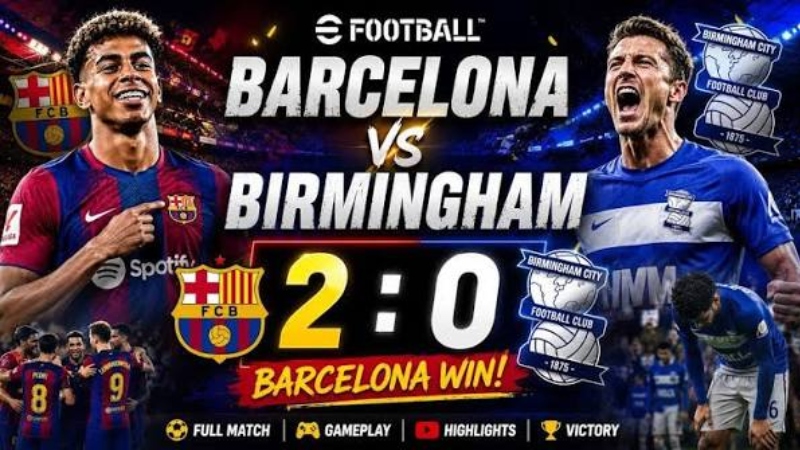 Birmingham vs Barcelona
