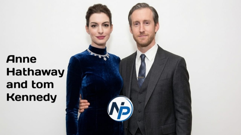 Tom Kennedy and Anne Hathaway